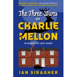 The Three Wives of Charlie Mellon: In Search of Lost Soles