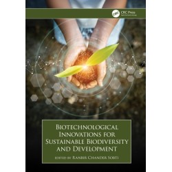 Biotechnological Innovations for Sustainable Biodiversity and Development