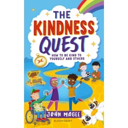 The Kindness Quest: Build your empathy, confidence and social skills