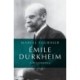 Emile Durkheim: A Biography