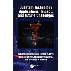 Quantum Technology Applications, Impact, and Future Challenges