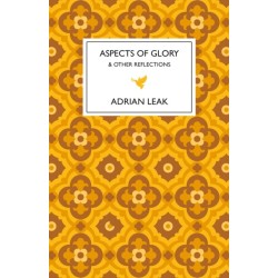 Aspects of Glory: And Other Reflections