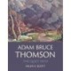 Adam Bruce Thomson: The Quiet Path