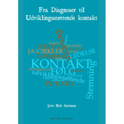 Fra Diagnoser til Udviklingsstøttende kontakt