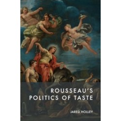 Rousseau’s Politics of Taste