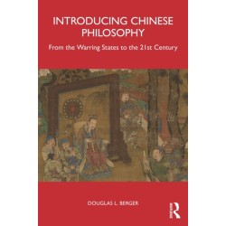 Introducing Chinese Philosophy: From the Warring States to the 21st Century