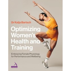 Optimizing Women’s Health and Training: Embracing Female Physiology for Performance and Wellbeing