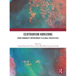 Ecotourism Horizons: From Community Empowerment to Global Perspectives
