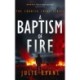 A Baptism of Fire: A Gripping Crime Thriller Series