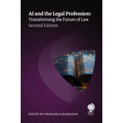 AI and the Legal Profession, Second Edition: Transforming the Future of Law