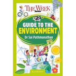 The Week Junior Guide to the Environment: Making sense of climate science, activism and our incredible planet