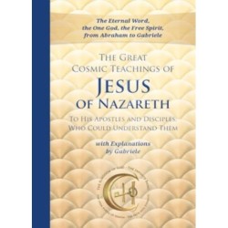 The Great Cosmic Teachings of Jesus of Nazareth