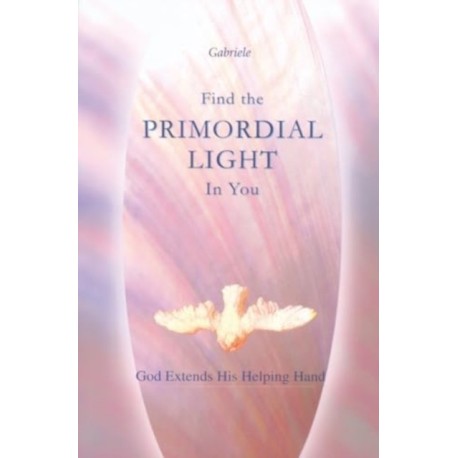 Find the Primordial Light in You