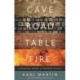 The Cave, the Road, the Table and the Fire: Leading from a deeper place