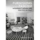 Furnishing Fascism: Modernist Design and Politics in Italy