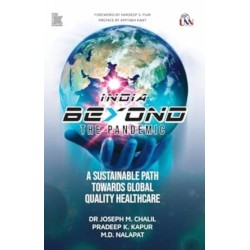 India Beyond The Pandemic: A Sustainable Path Towards Global Quality Healthcare