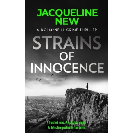 Strains of Innocence: A gripping Scottish crime thriller with twists
