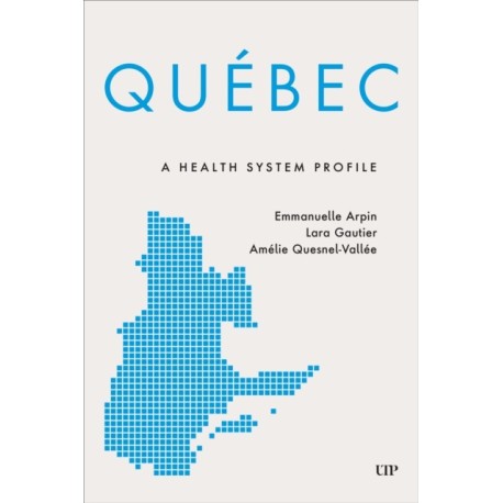 Quebec: A Health System Profile