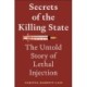 Secrets of the Killing State: The Untold Story of Lethal Injection