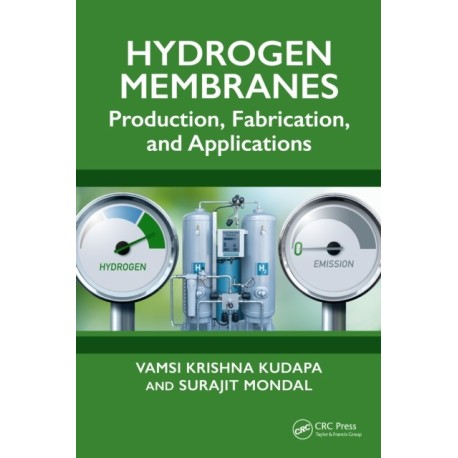 Hydrogen Membranes: Production, Fabrication, and Applications