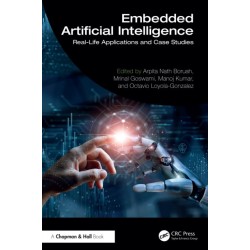 Embedded Artificial Intelligence: Real-Life Applications and Case Studies