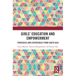 Girls’ Education and Empowerment: Strategies and Experiences from South Asia
