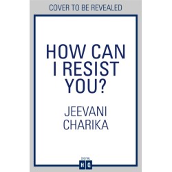 How Can I Resist You?