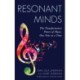 Resonant Minds: The Transformative Power of Music, One Note at a Time