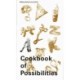 Cookbook of Possibilities