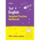 Year 4 English Targeted Practice Workbook: Ideal for Use at Home and School