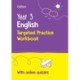 Year 3 English Targeted Practice Workbook: Ideal for Use at Home and School