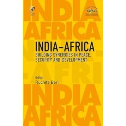 India-Africa: Building Synergies in Peace, Security and Development