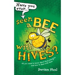 Have You Ever Seen a Bee with Hives?: All you need to know about food allergies and how to deal with them