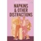 Napkins and Other Distractions