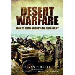 Desert Warfare: From its Roman Orgins to the Gulf Conflict