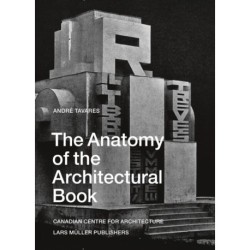 The Anatomy of the Architectural Book