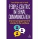 People-First Internal Communication: Improving Engagement and Retention in the Workforce