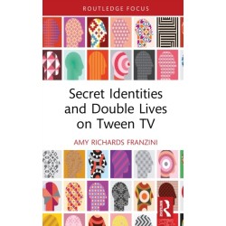 Secret Identities and Double Lives on Tween TV