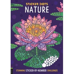 Sticker Dots: Nature: Stunning Sticker by Numbers Challenges