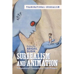Surrealism and Animation: Transnational Connections, 1920-Present