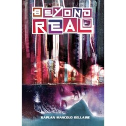 Beyond Real: The Complete Series