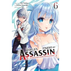 The World's Finest Assassin Gets Reincarnated in Another World as an Aristocrat, Vol. 6 (manga)