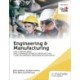 Engineering and Manufacturing for the T Level Occupational Specialisms (8712, 8713, 8714)