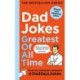 Dad Jokes: Greatest of All Time: The newest collection from the Instagram sensation @DadSaysJokes