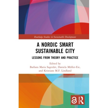 A Nordic Smart Sustainable City: Lessons from Theory and Practice