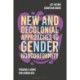 New and Decolonial Approaches to Gender Nonconformity: Forging A Home For Ourselves