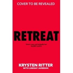Retreat: the addictive rollercoaster thriller