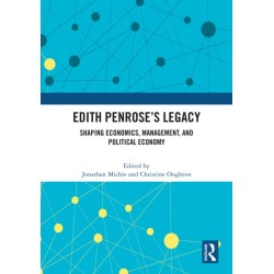 Edith Penrose’s Legacy: Shaping Economics, Management, and Political Economy