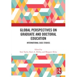 Global Perspectives on Graduate and Doctoral Education: International Case Studies