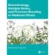 Biotechnology, Multiple Omics, and Precision Breeding in Medicinal Plants